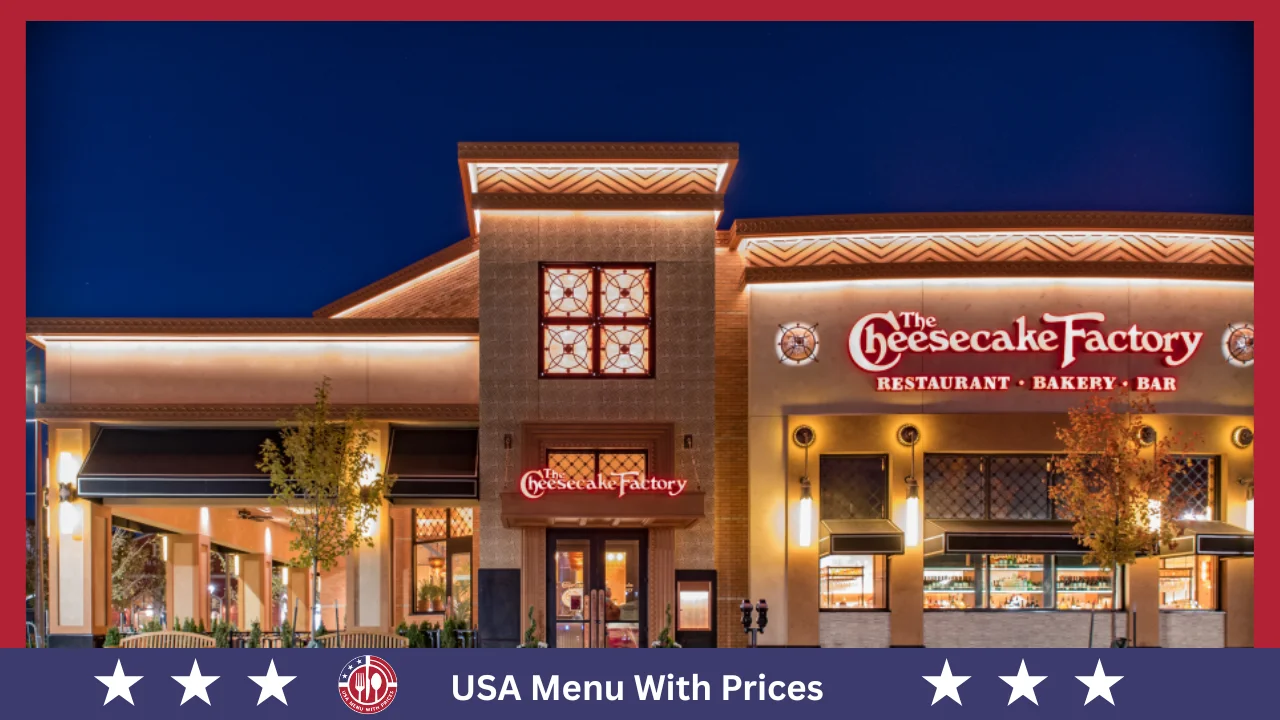 Cheesecake Factory Menu With Prices In USA